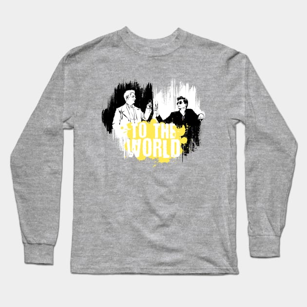 To The World Long Sleeve T-Shirt by Mad42Sam